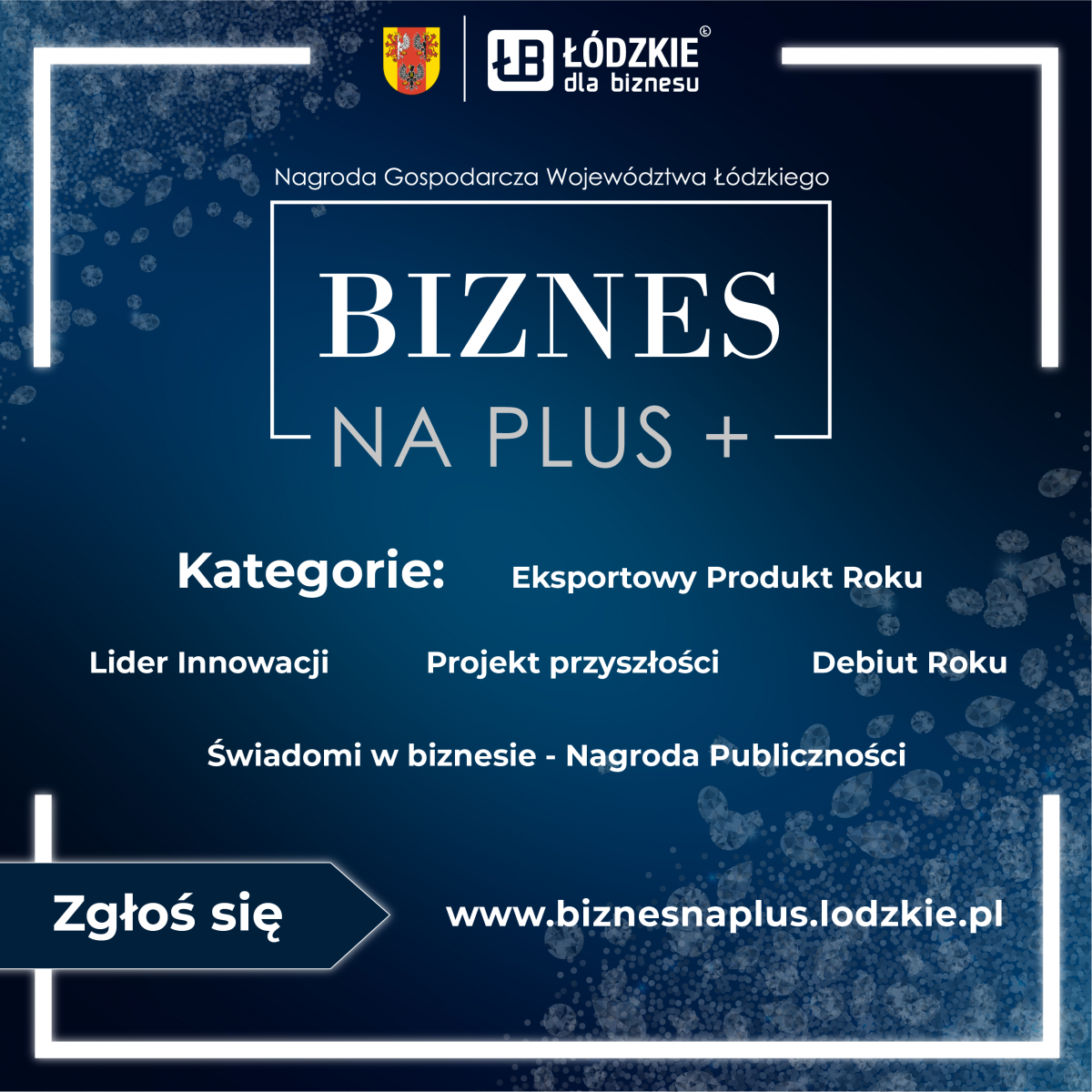 	Nagroda Gospodarcza Województwa Łódzkiego Biznes na PLUS-start konkursu